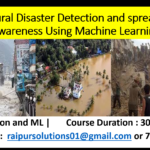 Natural Disaster Detection and spreading awareness Using Machine Learning