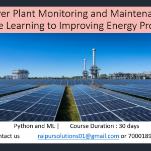 Solar Power Plant Monitoring and Maintenance Using Machine Learning